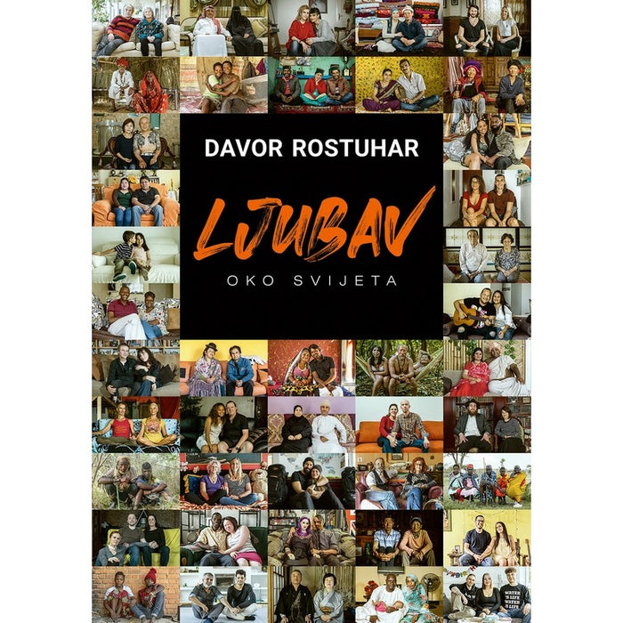 Knjiga - Ljubav oko svijeta, Davor Rostuhar